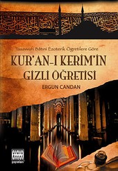 Kur'an-ı Kerim'in Gizli Öğretisi Ergun Candan